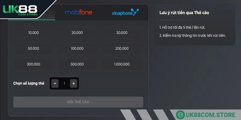 Rút tiền UK88 qua thẻ cào được chọn thêm số lượng